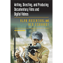 Writing, Directing, and Producing Documentary Films and Digital Videos, 5th Edition