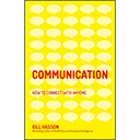 Communication: How to Connect with Anyone