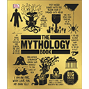 The Mythology Book: Big Ideas Simply Explained