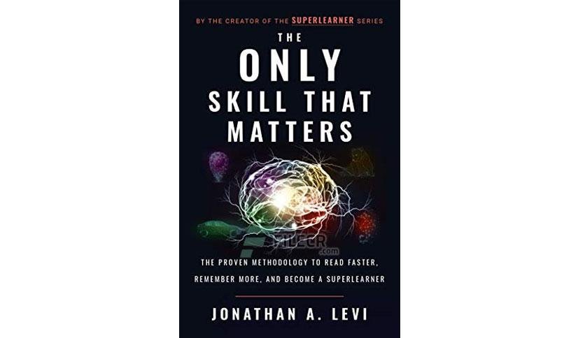 The Only Skill that Matters by Jonathan A. Levi