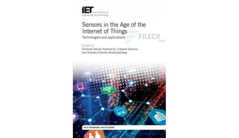 Sensors in the Age of the Internet of Things by Edward Sazonov