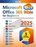 Microsoft Office 365 Bible for Beginners